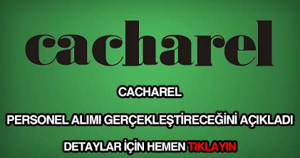 Cacharel İş İlanları ve Personel Alımı 2024