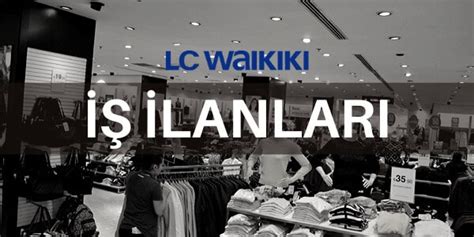 LC Waikiki İş İlanları ve Personel Alımı 2024