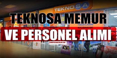 Teknosa İş İlanları ve Personel Alımı 2024